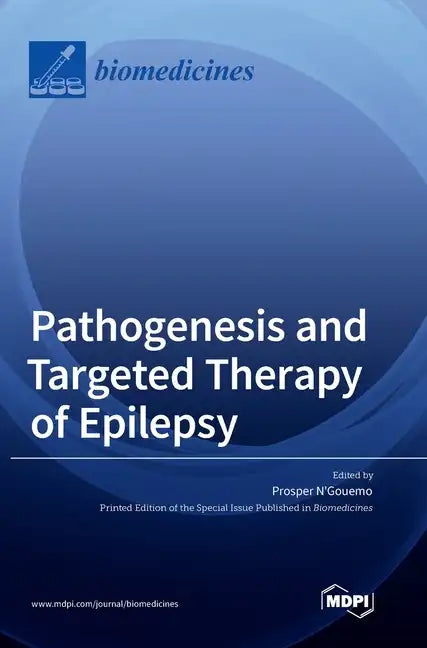 Pathogenesis and Targeted Therapy of Epilepsy - Hardcover