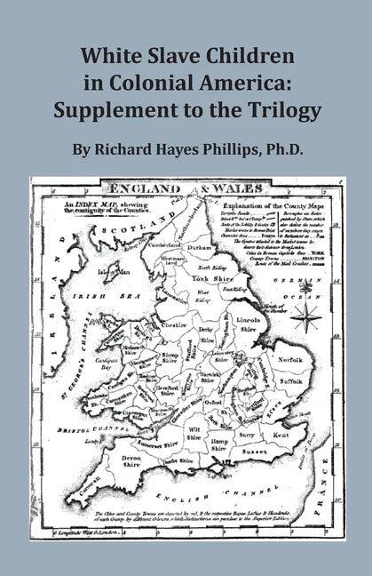 White Slave Children in Colonial America: Supplement to the Trilogy - Paperback