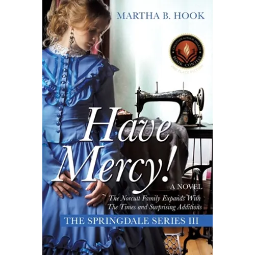 Have Mercy!: A Novel The Springdale Series III Expect Surprises As The Springdale Saga Continues - Paperback