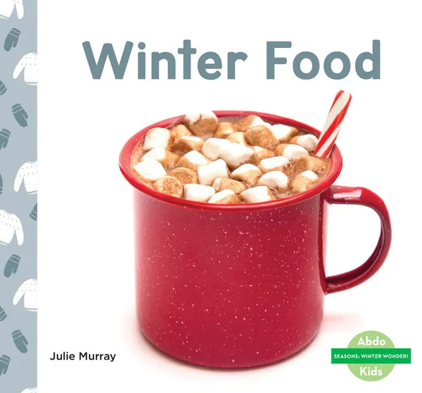 Winter Food - Library Binding