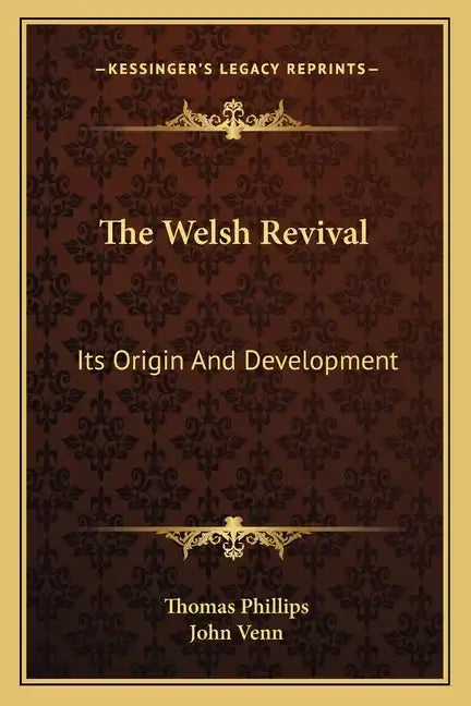 The Welsh Revival: Its Origin And Development - Paperback
