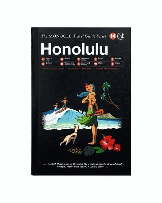 The Monocle Travel Guide to Honolulu: The Monocle Travel Guide Series - Hardcover