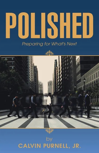 Polished: Preparing for What's Next - Paperback