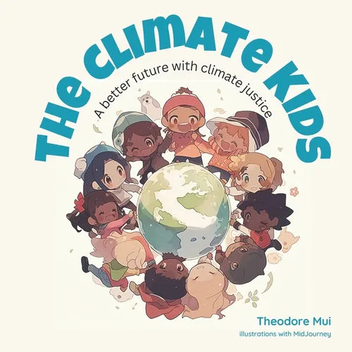 The Climate Kids: A better future with climate justice - Paperback