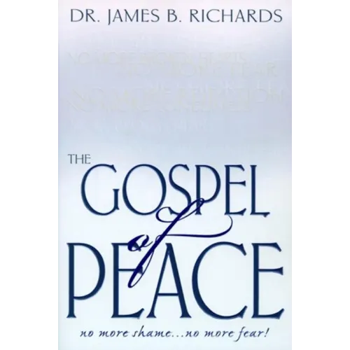 The Gospel of Peace: No More Shame ... No More Fear - Paperback