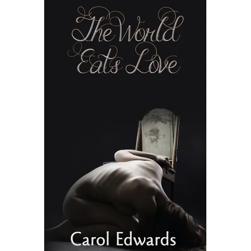 The World Eats Love - Paperback