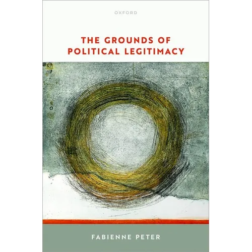 The Grounds of Political Legitimacy - Hardcover
