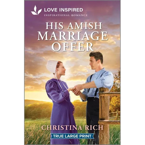 His Amish Marriage Offer: An Uplifting Inspirational Romance - Paperback