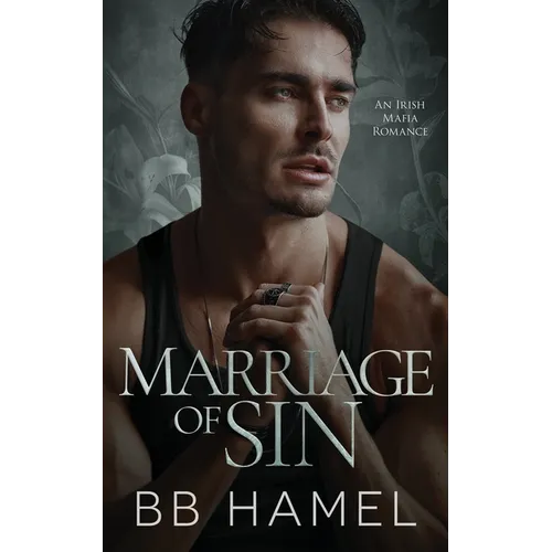 Marriage of Sin: An Arranged Marriage Irish Mafia Romance - Paperback