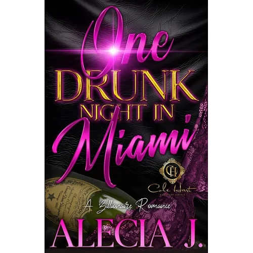 One Drunk Night In Miami: A Billionaire Romance: An African American Romance - Paperback