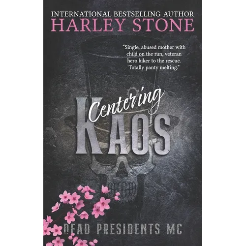 Centering Kaos: Military MC, Single Mom Slow Burn Romance - Paperback