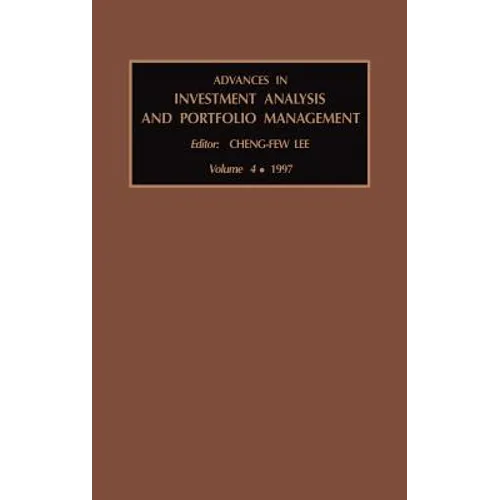 Advances in Investment Analysis and Portfolio Management: Volume 4 - Hardcover
