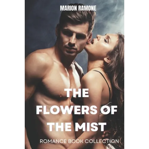 The Flowers of the Mist: Romance Book Collection - Paperback