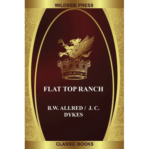 Flat Top Ranch - Paperback