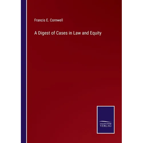 A Digest of Cases in Law and Equity - Paperback