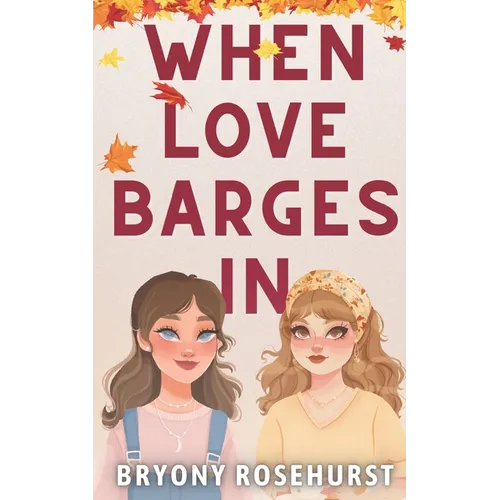 When Love Barges In: A WLW romance novella - Paperback