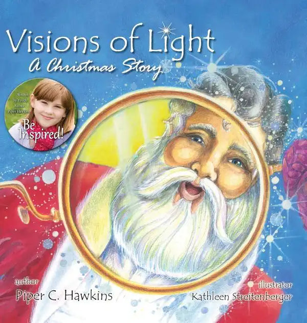 Visions of Light: A Christmas Story - Hardcover