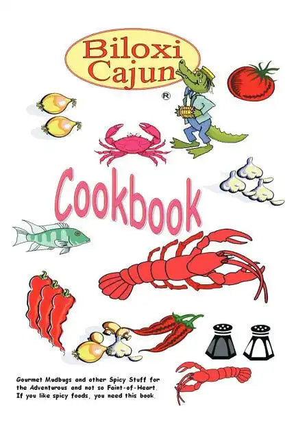 The Biloxi Cajun Cookbook - Paperback