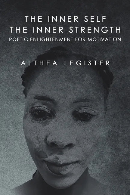 The Inner Self the Inner Strength: Poetic Enlightenment for Motivation - Paperback