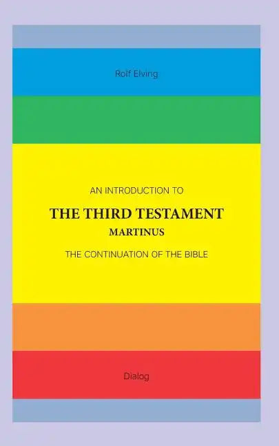 An Introduction to The Third Testament: The Continuation of The Bible - Paperback