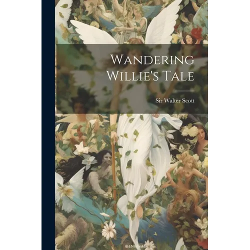 Wandering Willie's Tale - Paperback