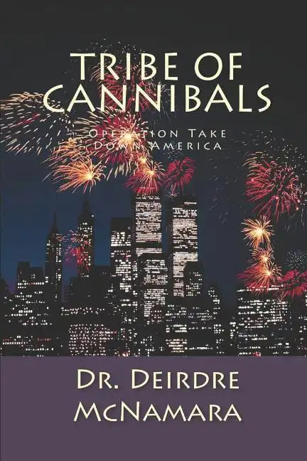 Tribe of Cannibals: Operation Take Down America - Paperback