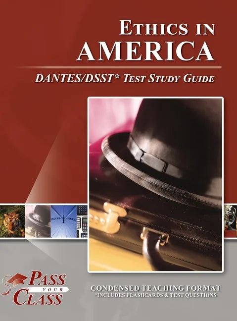 Ethics in America DANTES/DSST Test Study Guide - Hardcover