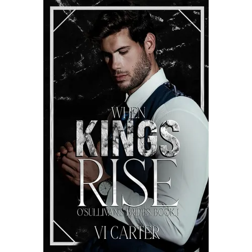 When Kings Rise: An Irish Mafia Romance - Paperback