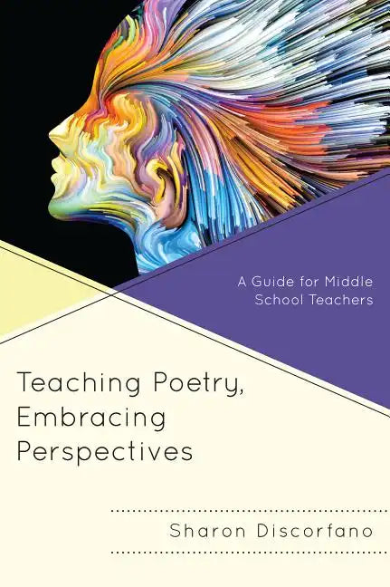 Teaching Poetry, Embracing Perspectives: A Guide for Middle School Teachers - Hardcover