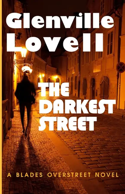 The Darkest Street: A Blades Overstreet Novel - Paperback