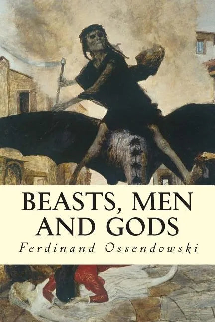 Beasts, Men and Gods - Paperback