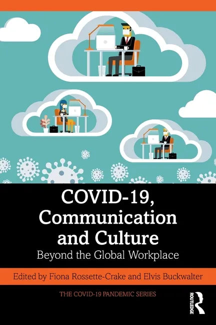 Covid-19, Communication and Culture: Beyond the Global Workplace - Paperback