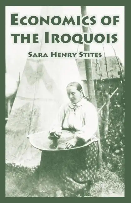Economics of the Iroquois - Paperback