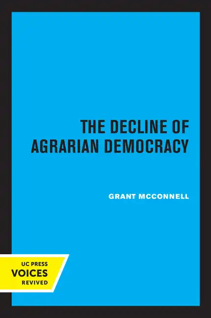 The Decline of Agrarian Democracy - Paperback