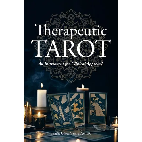 Therapeutic TAROT: An Instrument for Clinical Approach - Paperback
