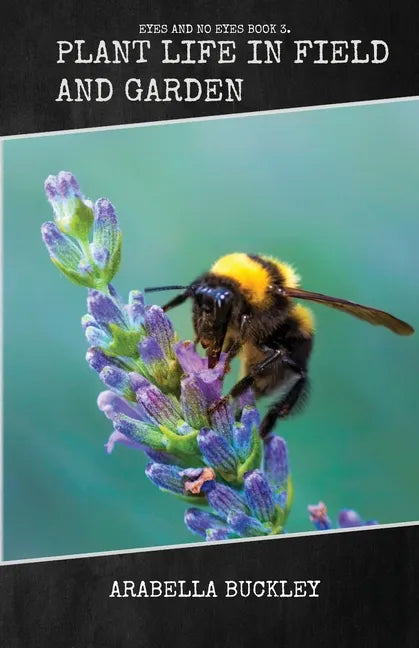 Plant Life in Field and Garden - Paperback