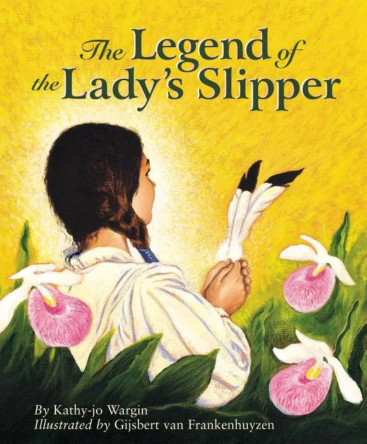 The Legend of the Lady's Slipper - Hardcover
