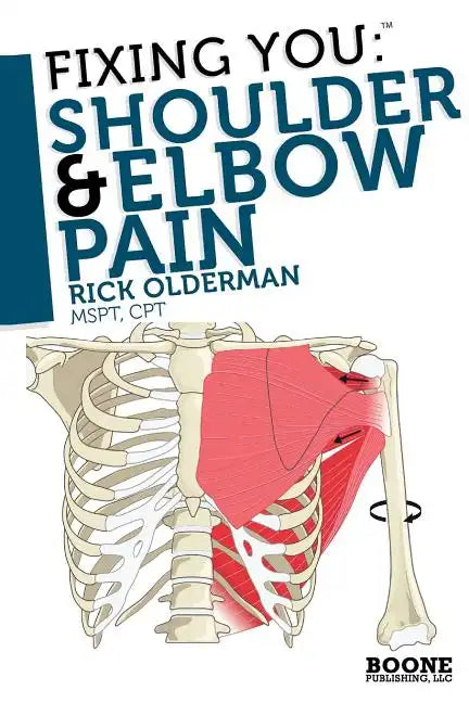 Fixing You: Shoulder & Elbow Pain - Paperback
