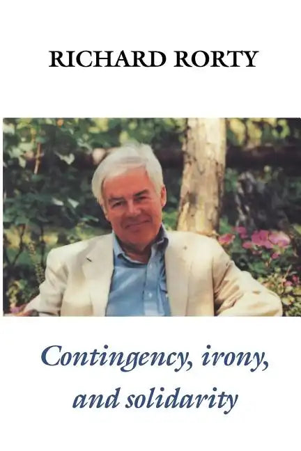 Contingency, Irony, and Solidarity - Paperback
