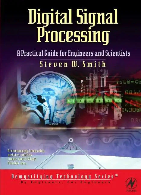 Digital Signal Processing: A Practical Guide for Engineers and Scientists - Paperback
