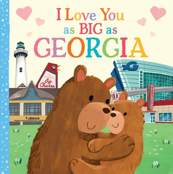 I Love You as Big as Georgia - Board Book