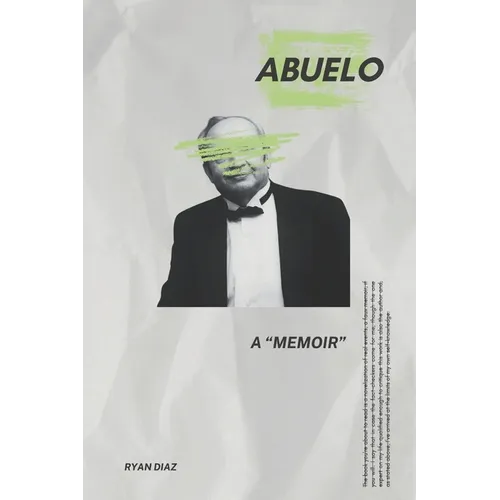 Abuelo: A "Memoir" - Paperback