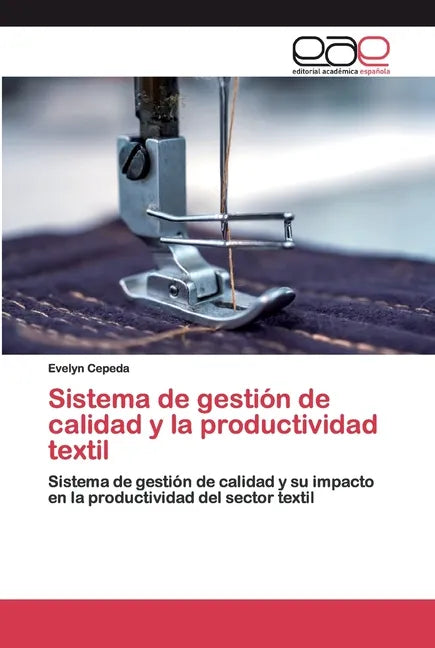 Sistema de gestión de calidad y la productividad textil - Paperback