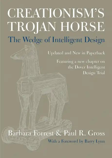 Creationism's Trojan Horse: The Wedge of Intelligent Design - Paperback