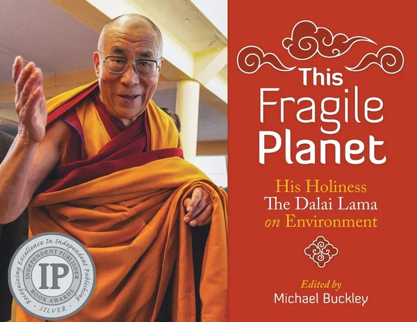 This Fragile Planet: His Holiness the Dalai Lama on Environment - Paperback