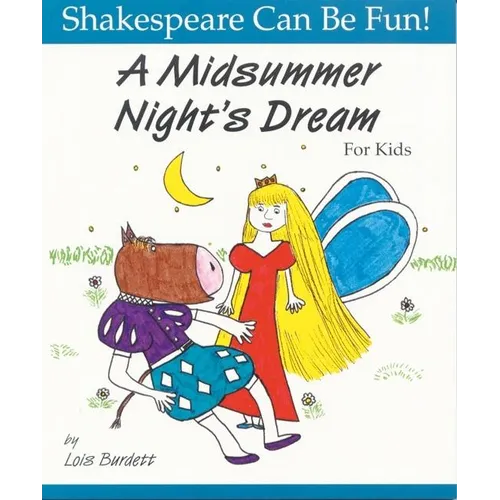 A Midsummer Night's Dream for Kids - Paperback