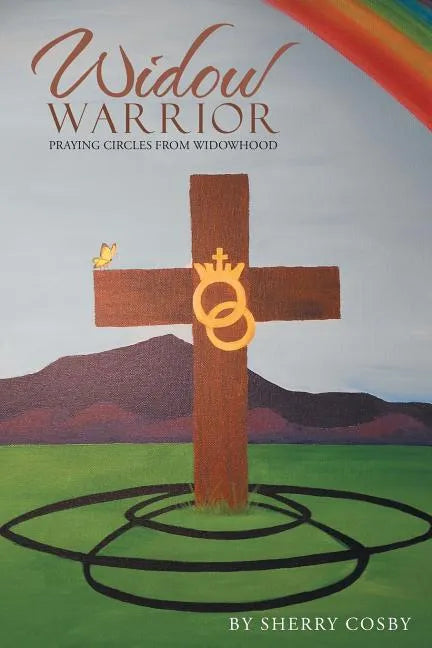 Widow Warrior: Praying Circles from Widowhood - Paperback