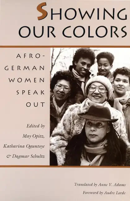 Showing Our Colors: Afro-German Women Speak Out - Paperback