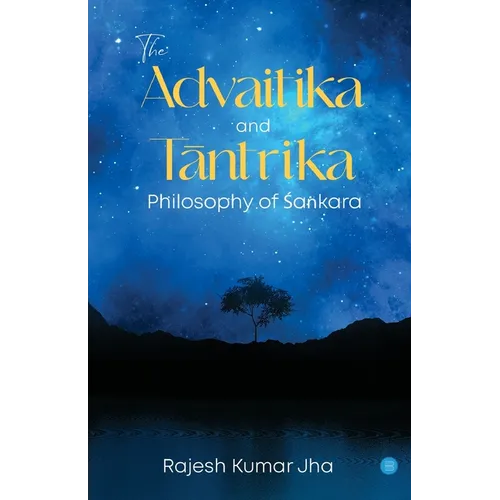 The Advaitika and Tāntrika Philosophy of Śaṅkara - Paperback