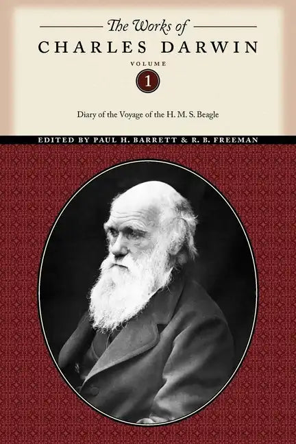 The Works of Charles Darwin, Volume 1: Diary of the Voyage of the H. M. S. Beagle - Paperback